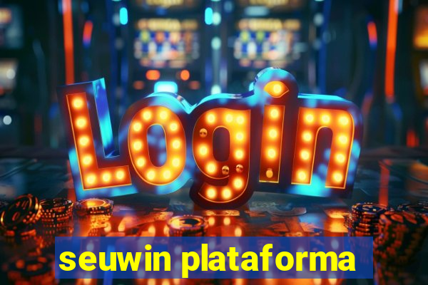 seuwin plataforma